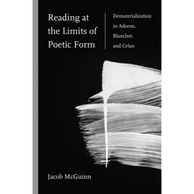 Reading At The Limits Of Poetic Form - McGuinn, Jacob