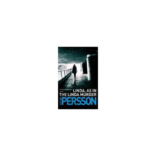 Linda, As In The Linda Murder - Leif G. W. Persson