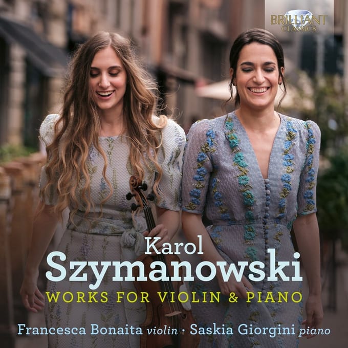 Francesca Bonaita & Saskia Giorgini - Szymanowski: Works For Violin & Piano (CD)