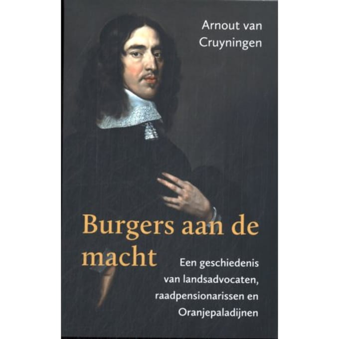 Burgers Aan De Macht - Arnout van Cruyningen