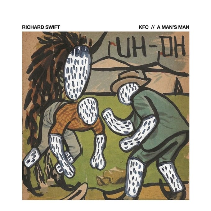 Richard Swift - KFC // A Man's Man (7" Single)