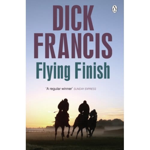 Flying Finish - Francis Thriller - Dick Francis