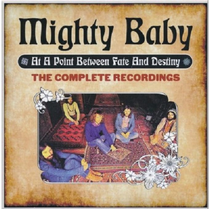 At A Point Between Fate And Destiny - The Complete Recordings - Mighty Baby