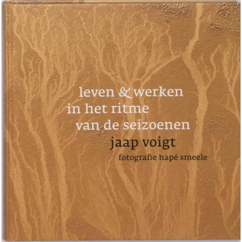 Leven En Werken In Het Ritme Van De Seizoenen - Jaap Voigt