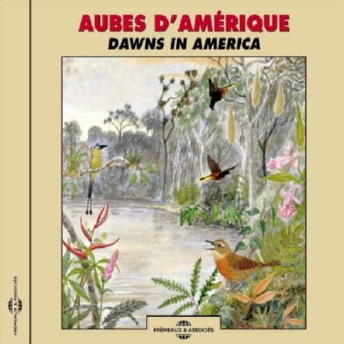 Aubes D'Amerique - Dawns In America. Canada, Costa - Sons De La Nature