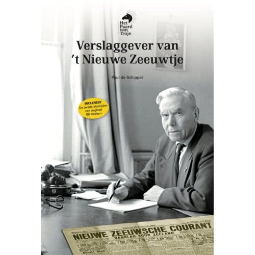 Verslaggever Van 't Nieuwe Zeeuwtje - Paul de Schipper