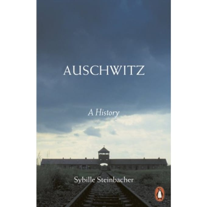 Auschwitz - Sybille Steinbacher