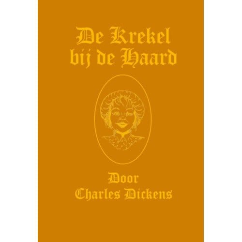 De Krekel Bij De Haard - Kerstverhalen Van Charles Dickens - Charles Dickens