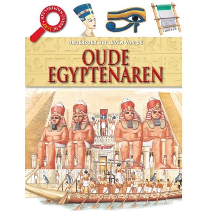 Het Leven Van De Oude Egyptenaren - Het Verleden Onder De Loep - Neil Grant