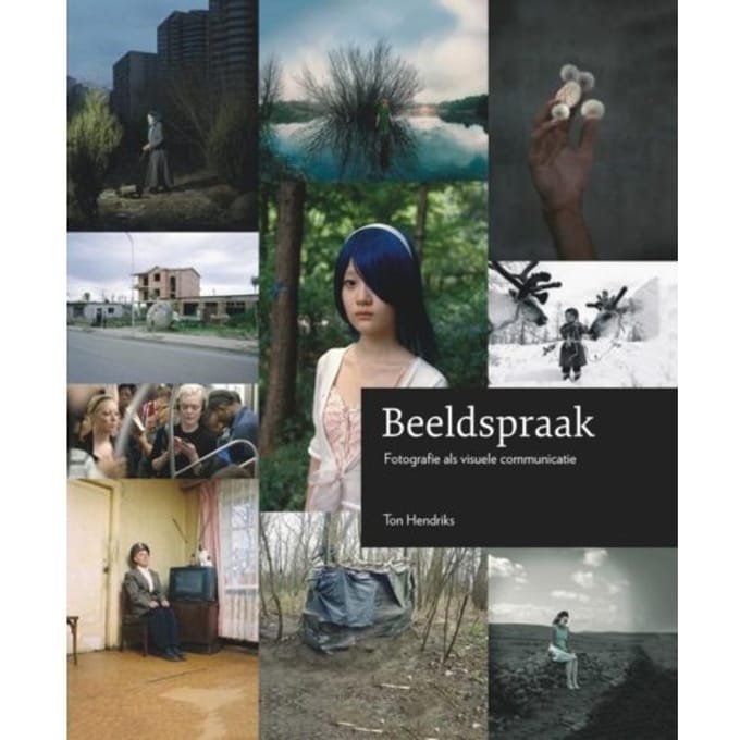 Beeldspraak - Focus Op Fotografie - Ton Hendriks