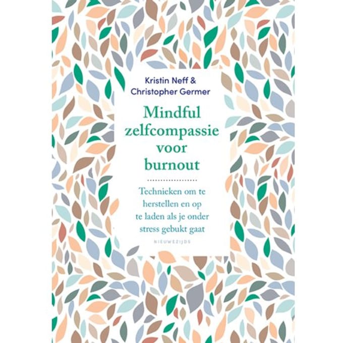 Mindful Zelfcompassie Bij Burn-Out - Kristin Neff