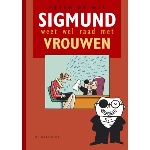 Sigmund Weet Wel Raad Met Vrouwen - P. de Wit