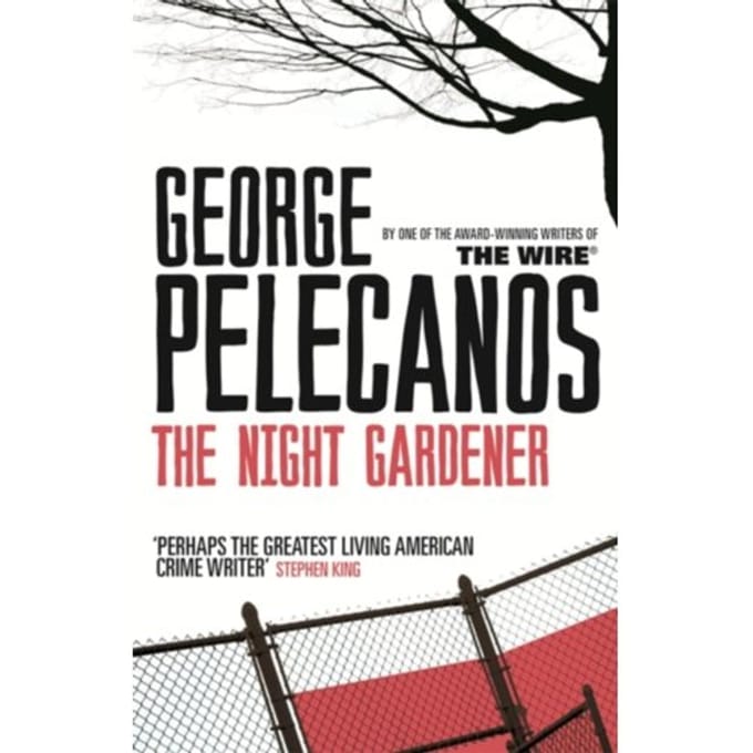 The Night Gardener - George Pelecanos