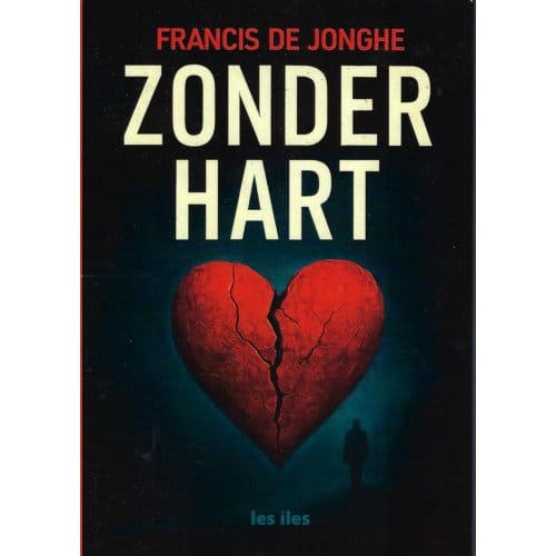 Zonder Hart - Francis de Jonghe
