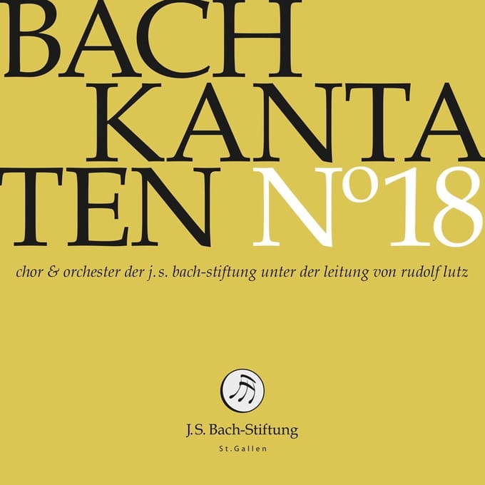 Chor & Orchester Der J.S. Bach Stiftung St. Gallen, Rudolf Lutz - J.S. Bach: Kantaten N° 18 (CD)