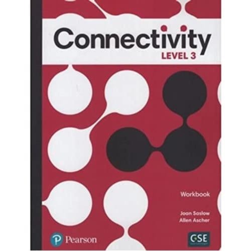 Connectivity Level 3 Workbook - Saslow, Joan