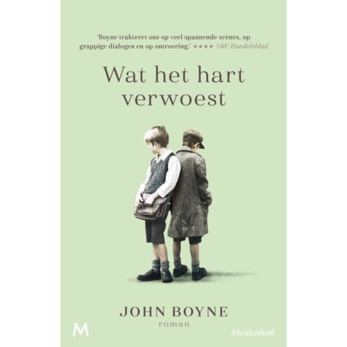 Wat Het Hart Verwoest - John Boyne