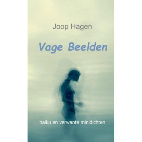 Vage Beelden - Joop Hagen