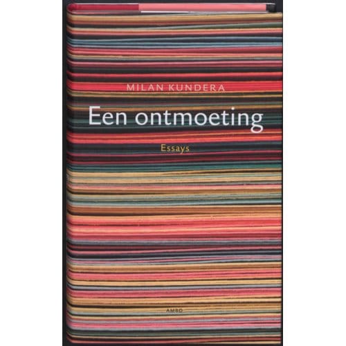 Een Ontmoeting - Milan Kundera