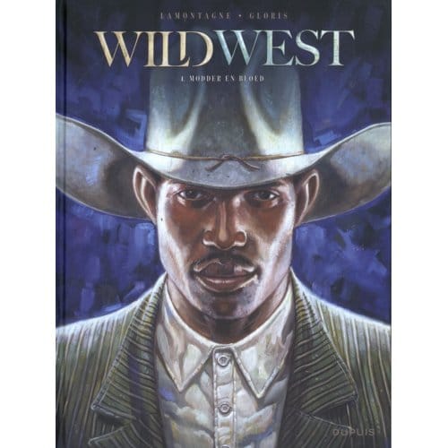 Modder En Bloed - Wild West - Hc - Thierry Gloris