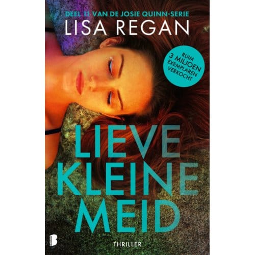 Lieve Kleine Meid - Josie Quinn - Lisa Regan