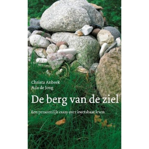 De Berg Van De Ziel - Christa Anbeek