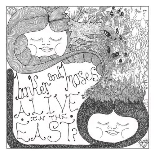 Alive In The East? - Binker & Moses
