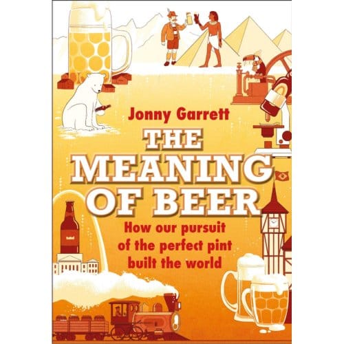 The Meaning Of Beer - Jonny Garrett