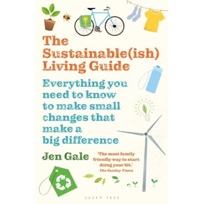 The Sustainable(Ish) Living Guide - Jen Gale