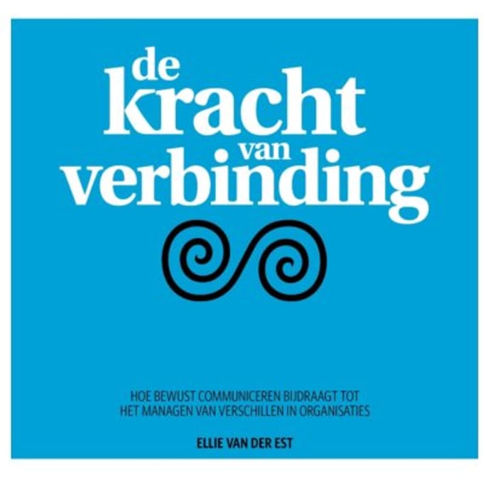 De Kracht Van Verbinding - Ellie Van der Est