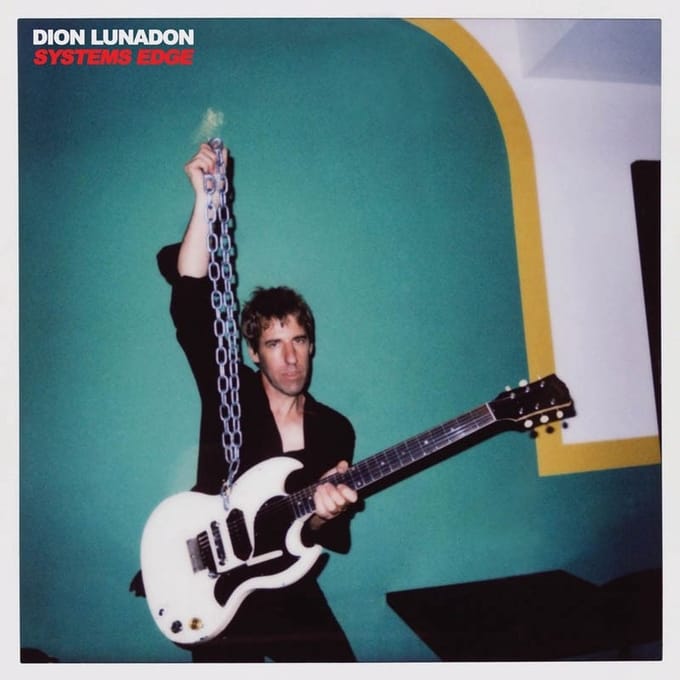 Dion Lunadon - Systems Edge (LP)