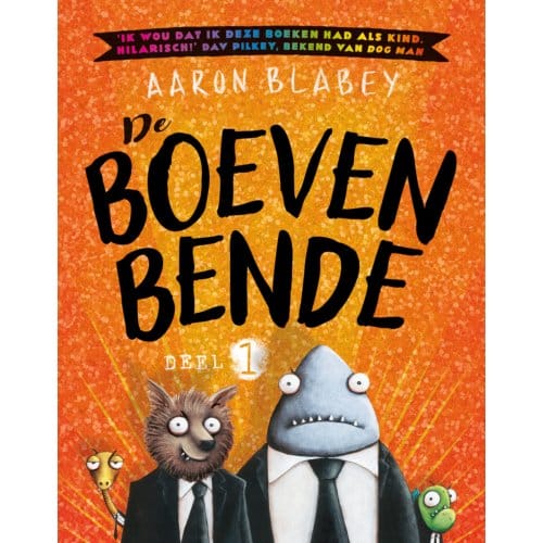 De Boevenbende - De Boevenbende - Aaron Blabey