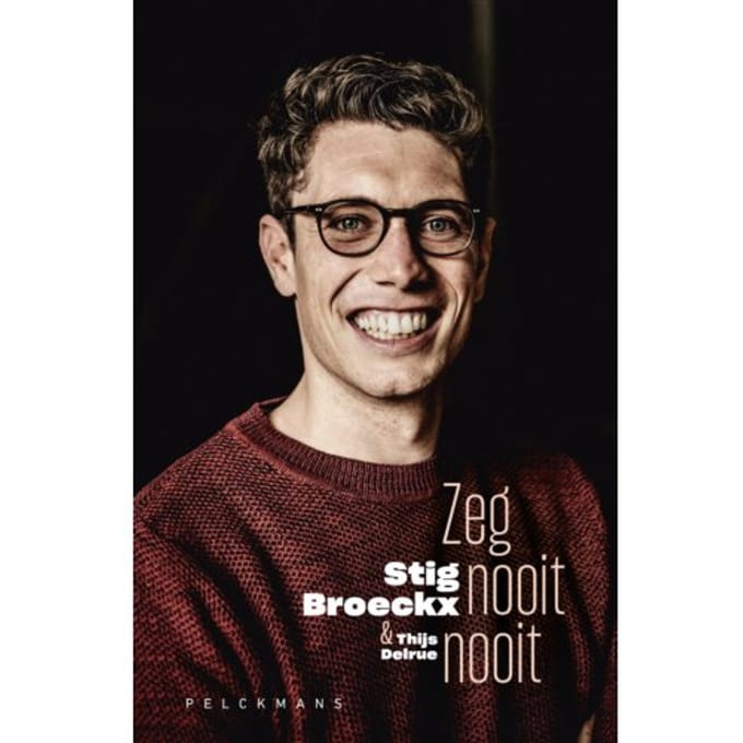 Zeg Nooit Nooit - Pelkmans - Stig Broeckx