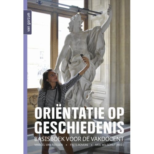 Oriëntatie Op Geschiedenis - Marcel van Riessen