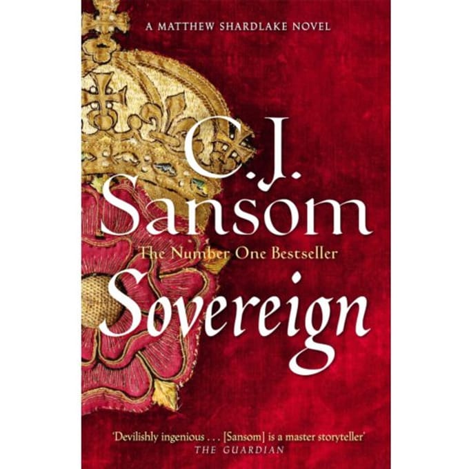 Sovereign - The Shardlake Series - C. J. Sansom