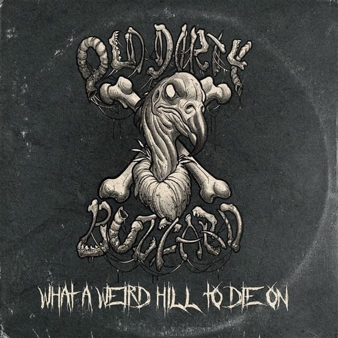 Old Dirty Buzzard - What A Weird Hill To Die On (CD)