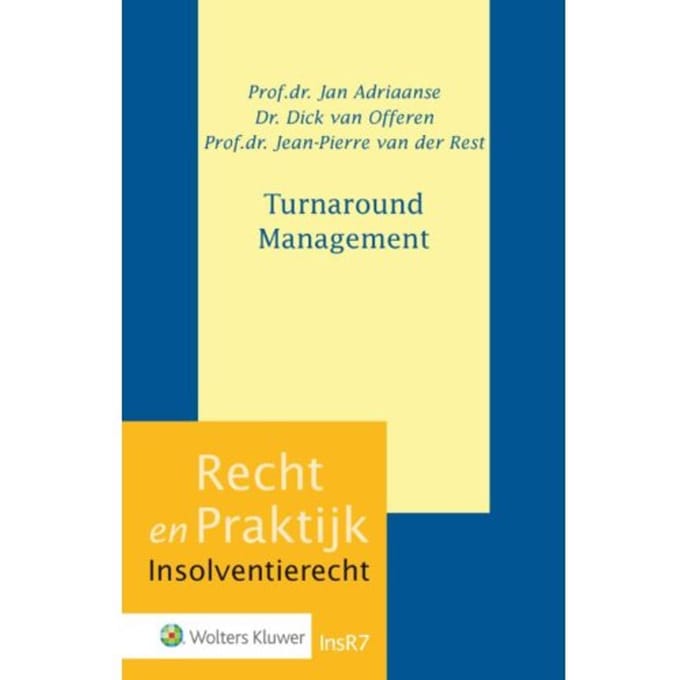 Turnaround Management - Recht En Praktijk - Insolventierecht