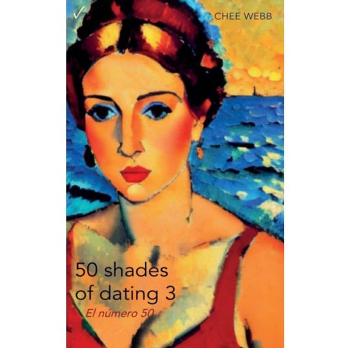 50 Shades Of Dating 3 - Chee Webb