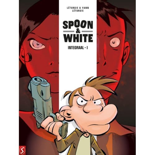 Spoon & White: Integraal 1 - Spoon & White - Jean Léturgie