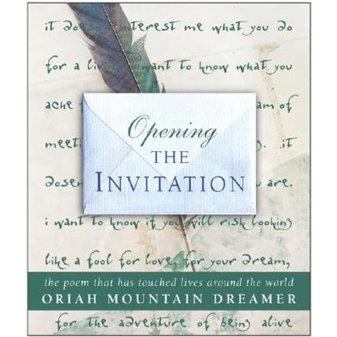 Opening The Invitation - Dreamer, Oriah Mountain