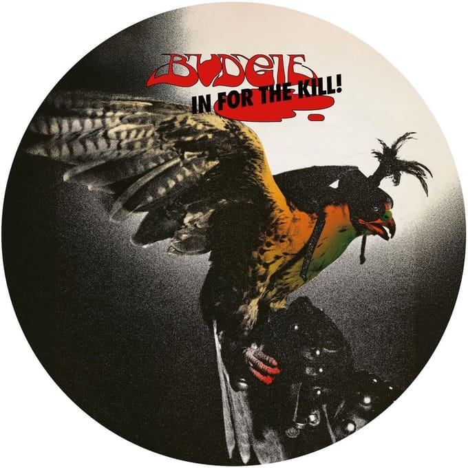 Budgie - In For The Kill (LP) (Picture Disc)