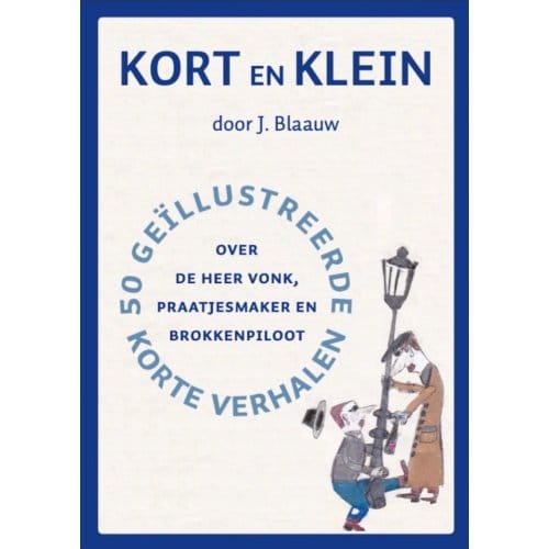 Kort En Klein - J. Blaauw