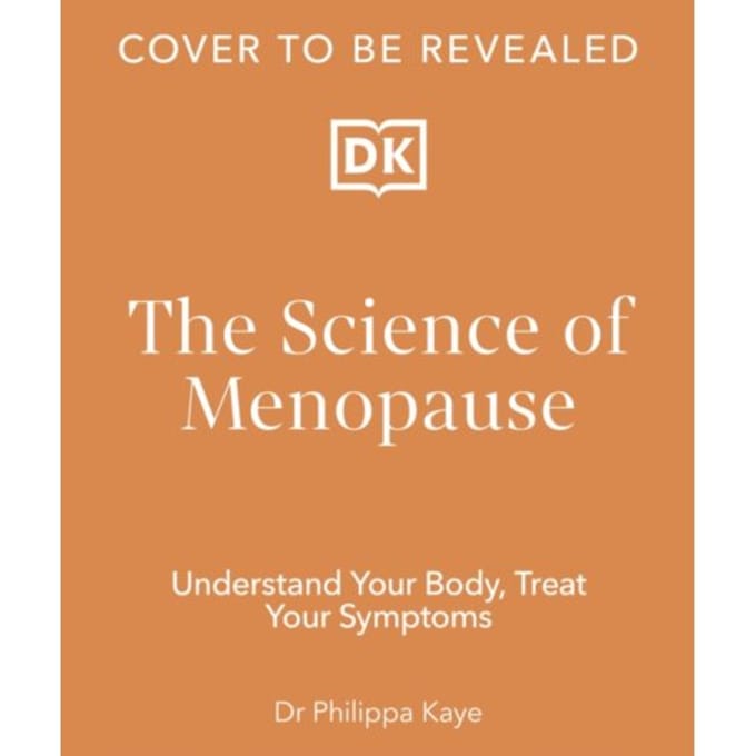 The Science Of Menopause - Dr Philippa Kaye
