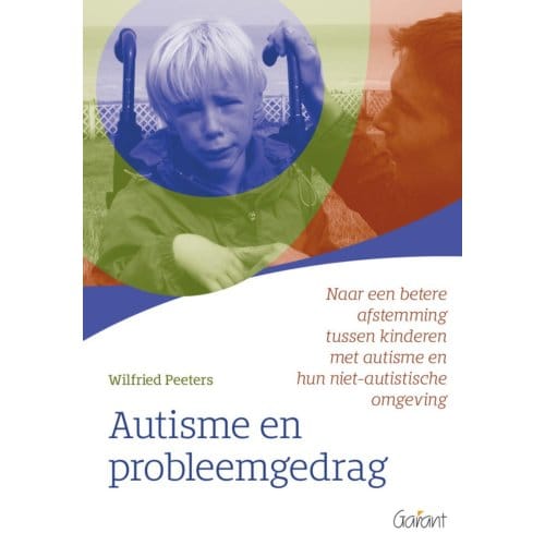 Autisme En Probleemgedrag - Wilfried Peeters