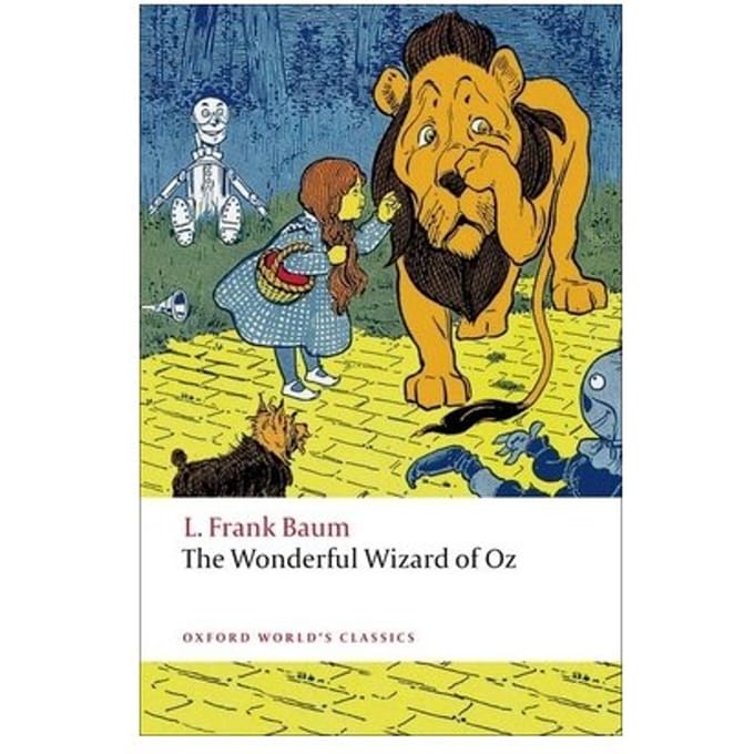 The Wonderful Wizard Of Oz - Oxford World's Classics - L. Frank Baum