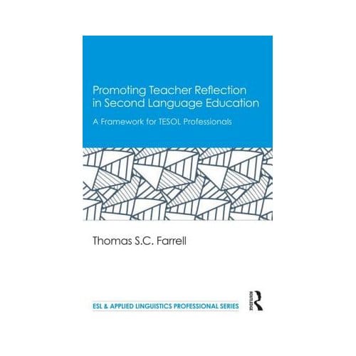 Promoting Teacher Reflection In Second Language Education - Thomas S. C. (Brock University,