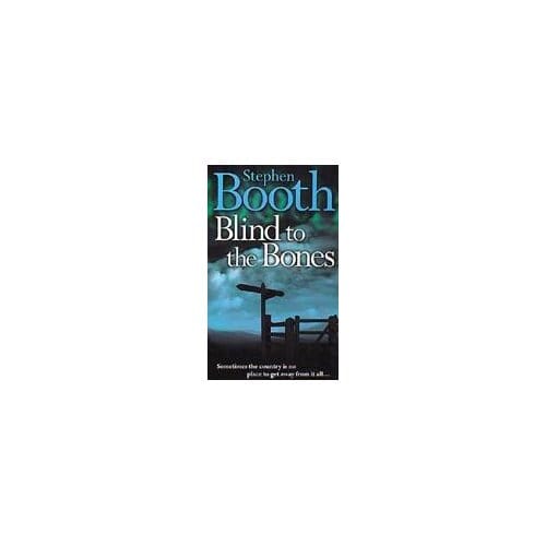 Blind To The Bones - Stephen Booth