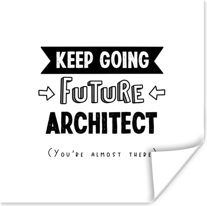 Poster Architect - Student - Quotes - Uni - 50x50 cm