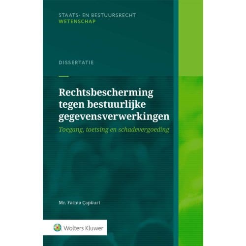 Rechtsbescherming Tegen Bestuurlijke Gegevensverwerkingen