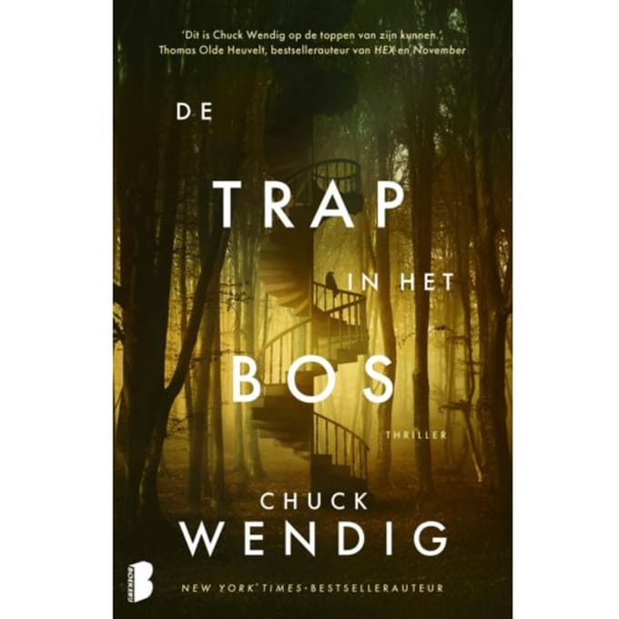 De Trap In Het Bos - Chuck C Wendig